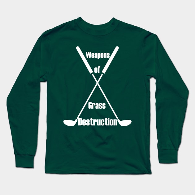 Weapons of Grass Destruction Funny Golf logo white Long Sleeve T-Shirt by SasiDesign